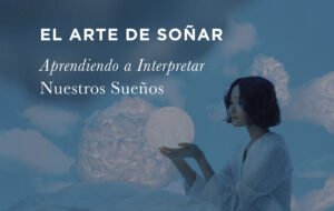 Curso Interactivo: El Arte de Soñar