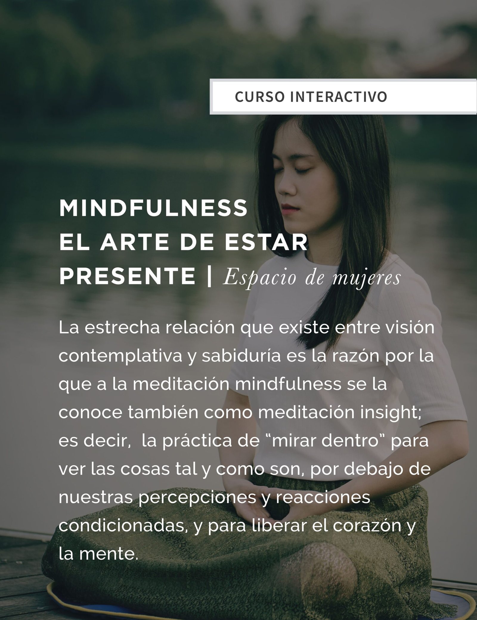 Mindfulness para Mujeres .. El Arte de estar Presente