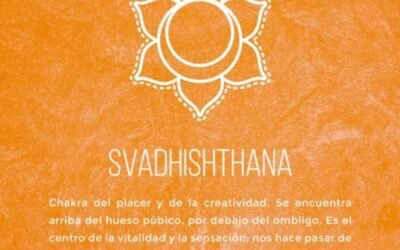 Desarrollo del Chakra Naranja : SVADHISTHANA