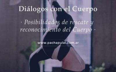 Diálogos con el Cuerpo: Posibilidades de Rescate y Reconocimiento del Cuerpo